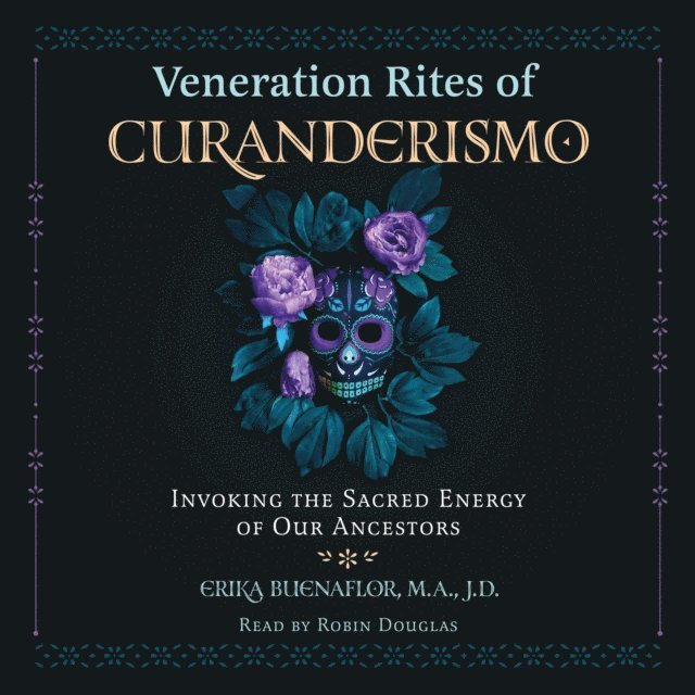 Erika Buenaflor - Veneration Rites of Curanderismo, Ljudbok