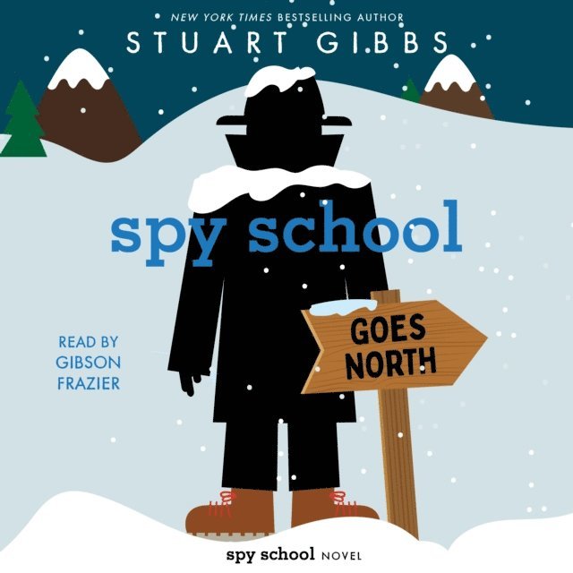 Stuart Gibbs - Spy School Goes North, Ljudbok