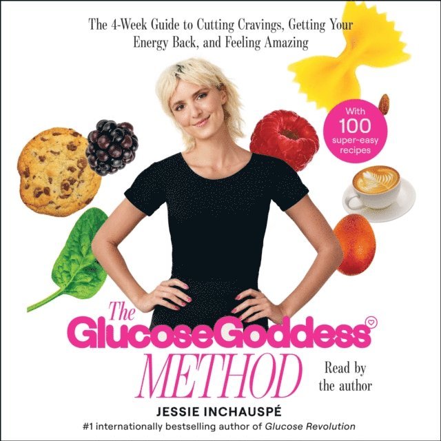 Jessie Inchauspe - Glucose Goddess Method, Ljudbok