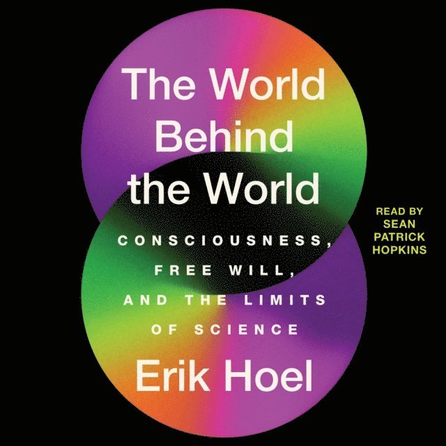 Erik Hoel - World Behind the World, Ljudbok