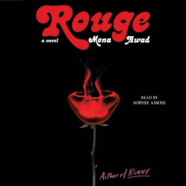 Mona Awad - Rouge, Ljudbok