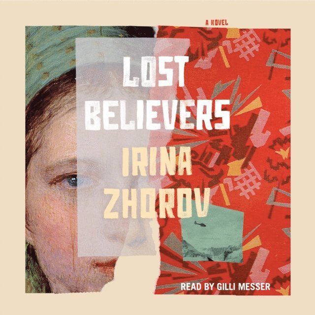 Irina Zhorov - Lost Believers, Ljudbok