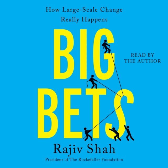 Rajiv Shah - Big Bets, Ljudbok
