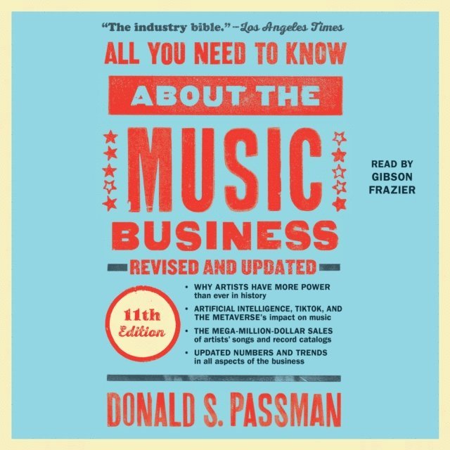 Donald S. Passman - All You Need to Know About the Music Business, Ljudbok