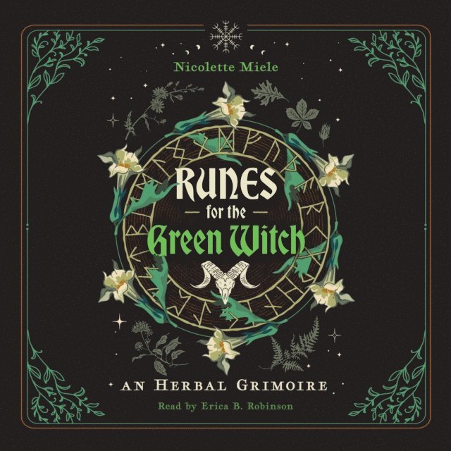 Nicolette Miele - Runes for the Green Witch, Ljudbok