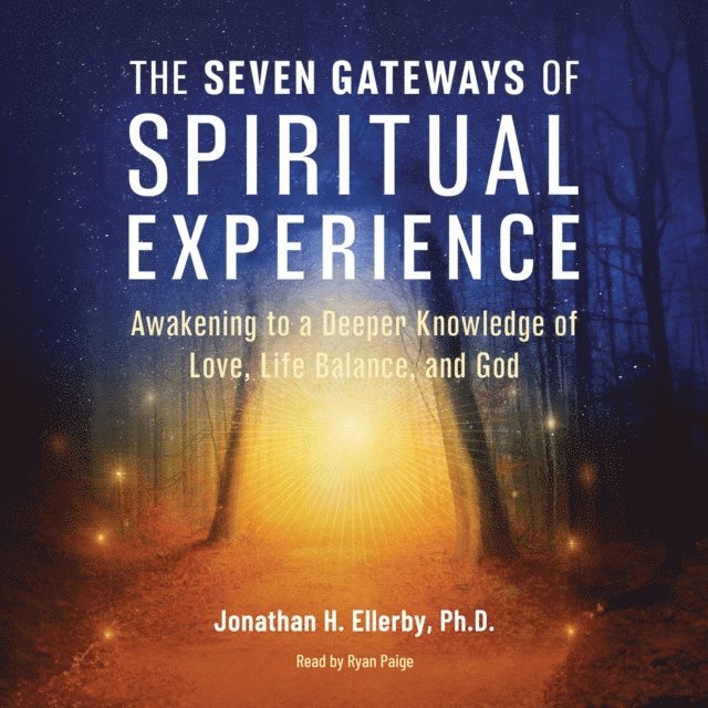 Jonathan H. Ellerby - Seven Gateways of Spiritual Experience, Ljudbok
