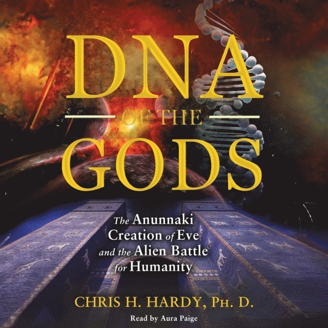 Chris H. Hardy - DNA of the Gods, Ljudbok