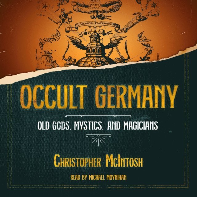 Christopher McIntosh - Occult Germany, Ljudbok