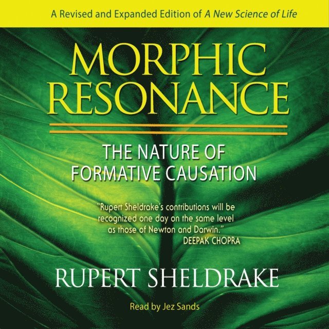 Rupert Sheldrake - Morphic Resonance, Ljudbok