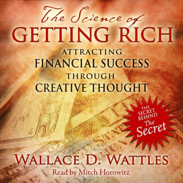 Wallace D. Wattles - Science of Getting Rich, Ljudbok