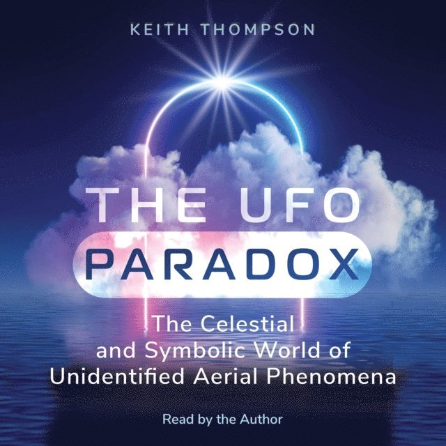 Keith Thompson - UFO Paradox, Ljudbok