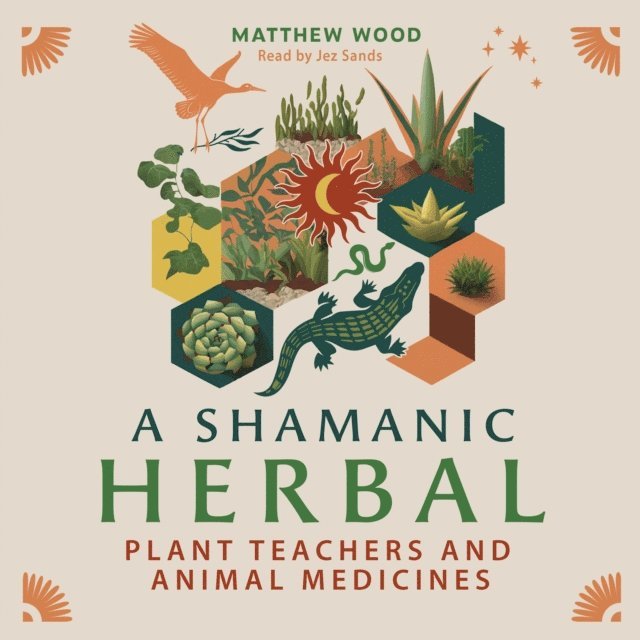 Matthew Wood - Shamanic Herbal, Ljudbok