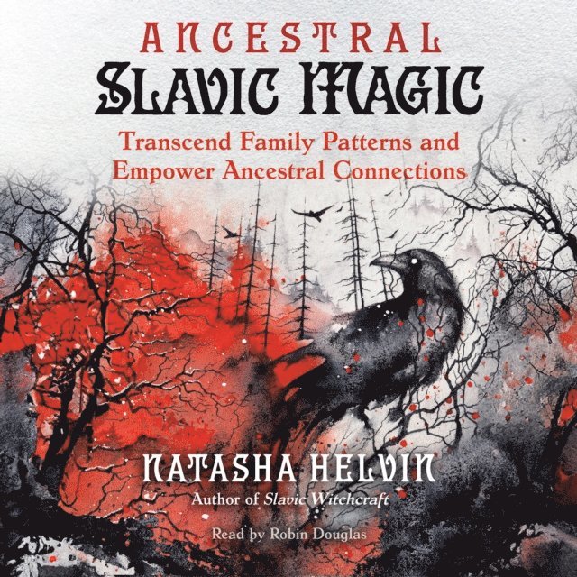 Natasha Helvin - Ancestral Slavic Magic, Ljudbok