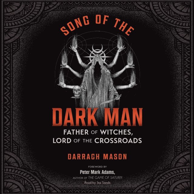 Darragh Mason - Song of the Dark Man, Ljudbok