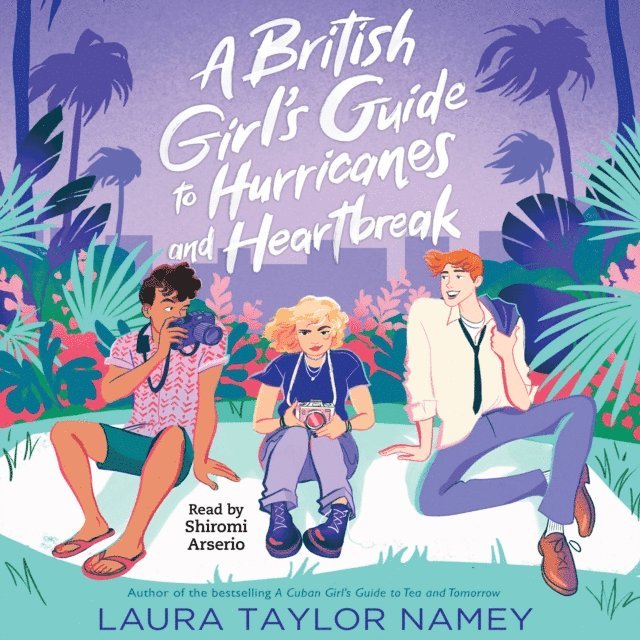 Laura Taylor Namey - British Girl's Guide to Hurricanes and Heartbreak, Ljudbok