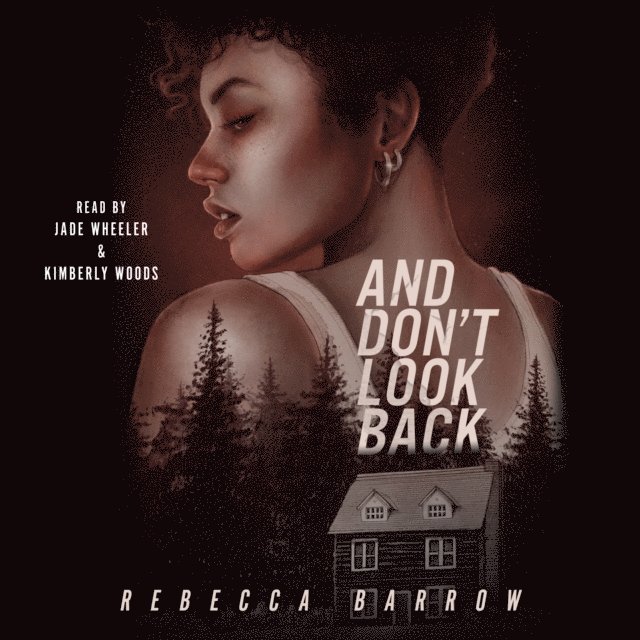 Rebecca Barrow - And Don't Look Back, Ljudbok