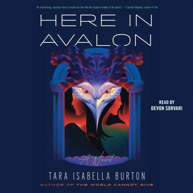 Tara Isabella Burton - Here in Avalon, Ljudbok
