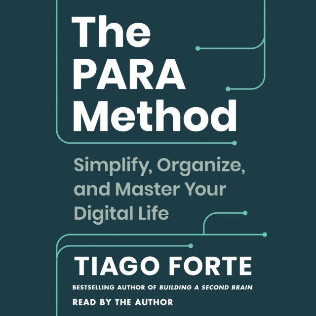 Tiago Forte - PARA Method, Ljudbok