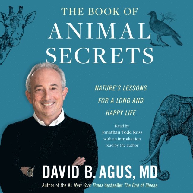 David B. Agus - Book of Animal Secrets, Ljudbok