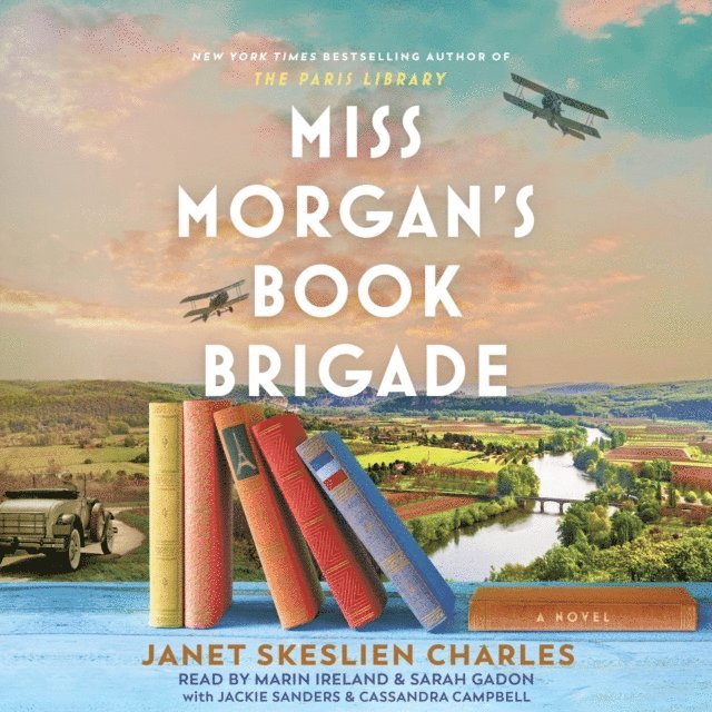 Janet Skeslien Charles - Miss Morgan's Book Brigade, Ljudbok