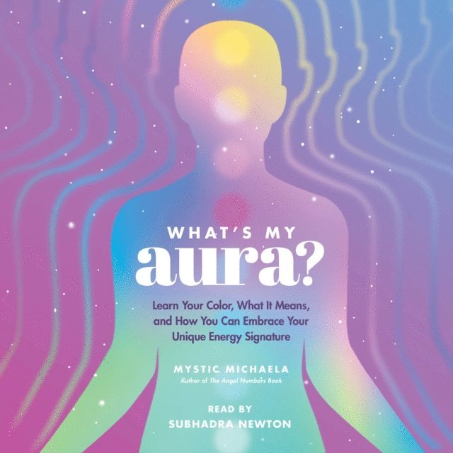 Mystic Michaela - What's My Aura?, Ljudbok