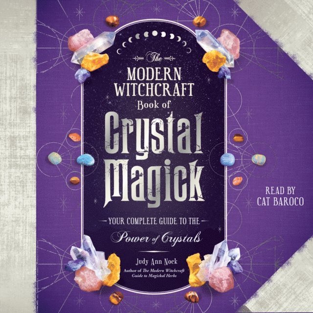 Judy Ann Nock - Modern Witchcraft Book of Crystal Magick, Ljudbok
