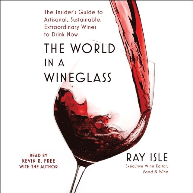 Ray Isle - World in a Wineglass, Ljudbok. Tillgänglighet: Lägg i varukorg