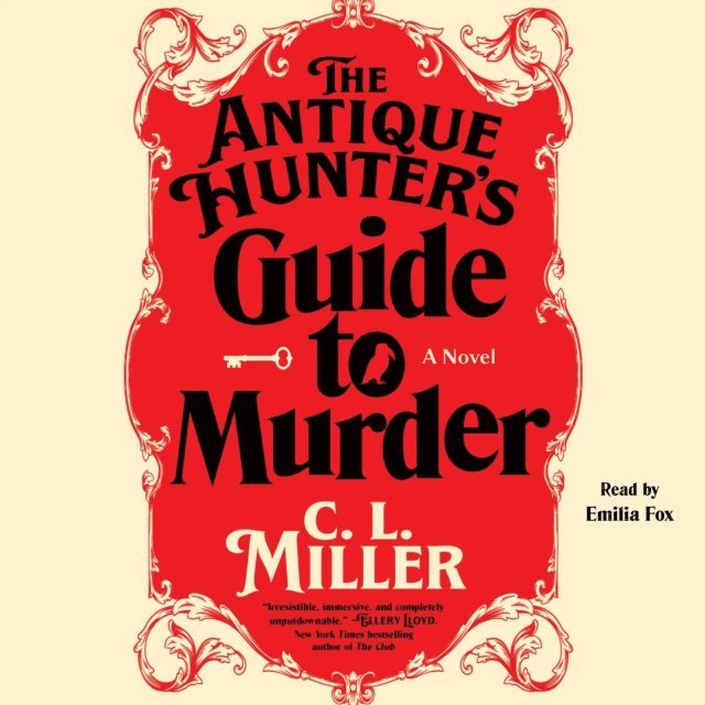 C.L. Miller - Antique Hunter's Guide to Murder, Ljudbok