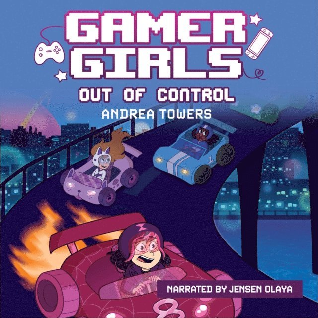 Andrea Towers - Gamer Girls: Out of Control, Ljudbok
