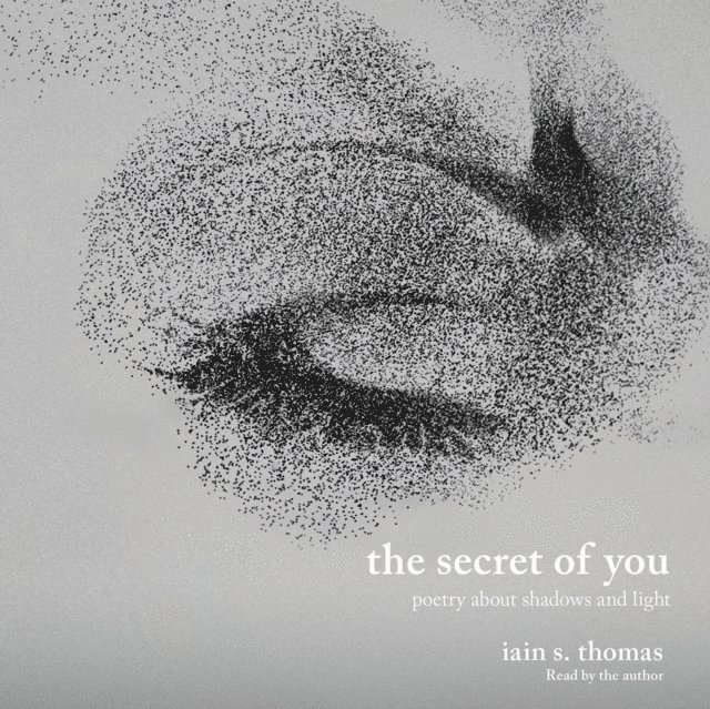 Iain S. Thomas - Secret of You, Ljudbok