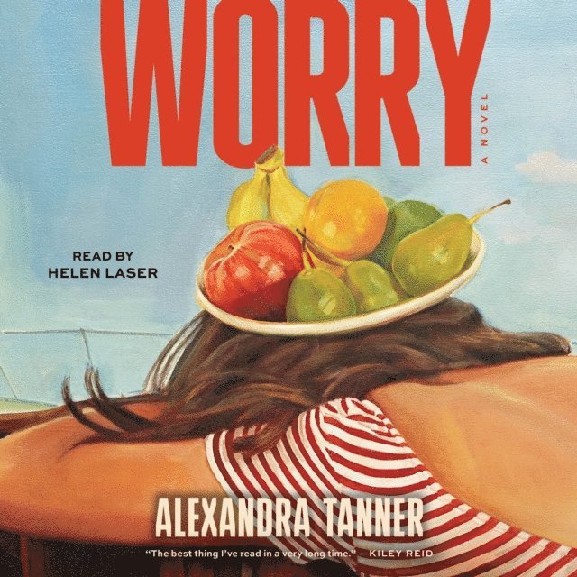 Alexandra Tanner - Worry, Ljudbok