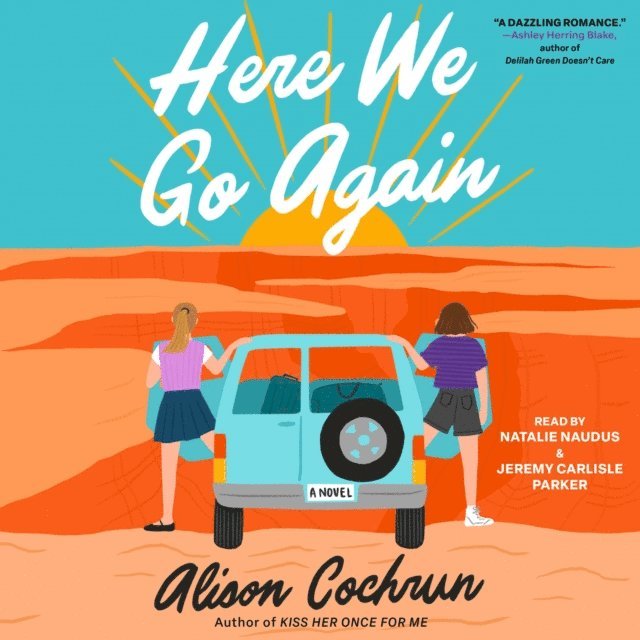 Alison Cochrun - Here We Go Again, Ljudbok