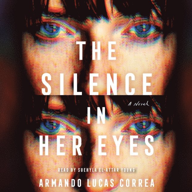 Armando Lucas Correa - Silence in Her Eyes, Ljudbok