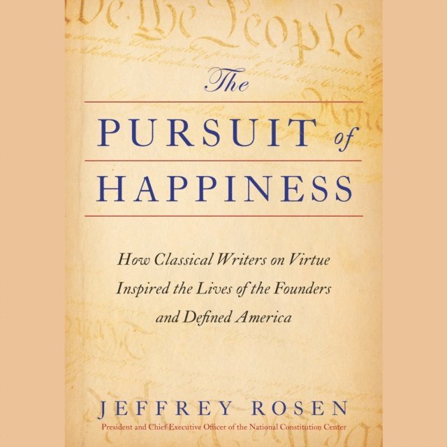Jeffrey Rosen - Pursuit of Happiness, Ljudbok