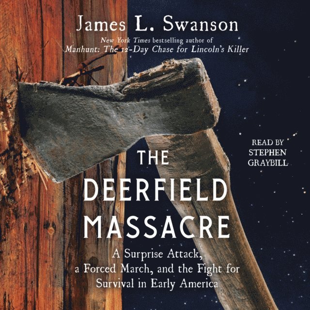 James L. Swanson - Deerfield Massacre, Ljudbok