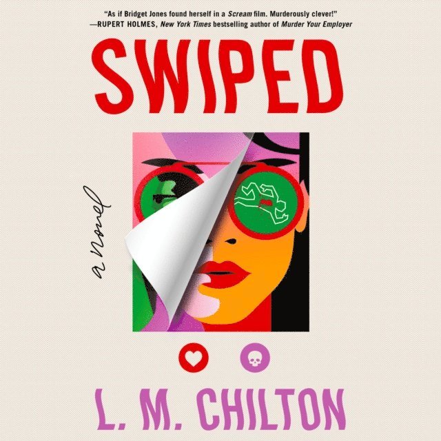 L.M. Chilton - Don't Swipe Right, Ljudbok