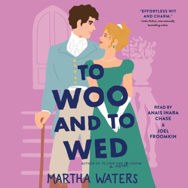 Martha Waters - To Woo and to Wed, Ljudbok