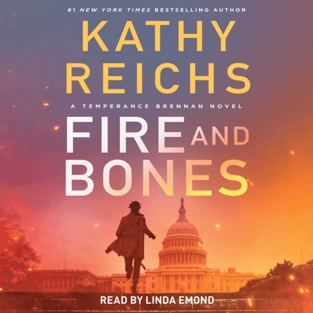 Kathy Reichs - Fire and Bones, Ljudbok