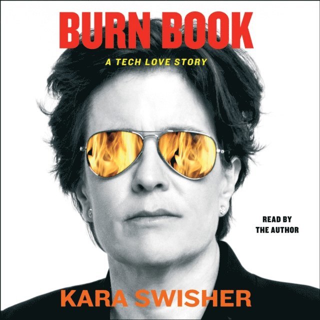 Kara Swisher - Burn Book, Ljudbok