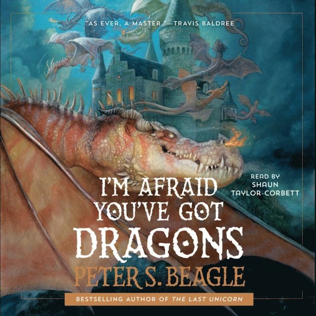 Peter S. Beagle - I'm Afraid You've Got Dragons, Ljudbok