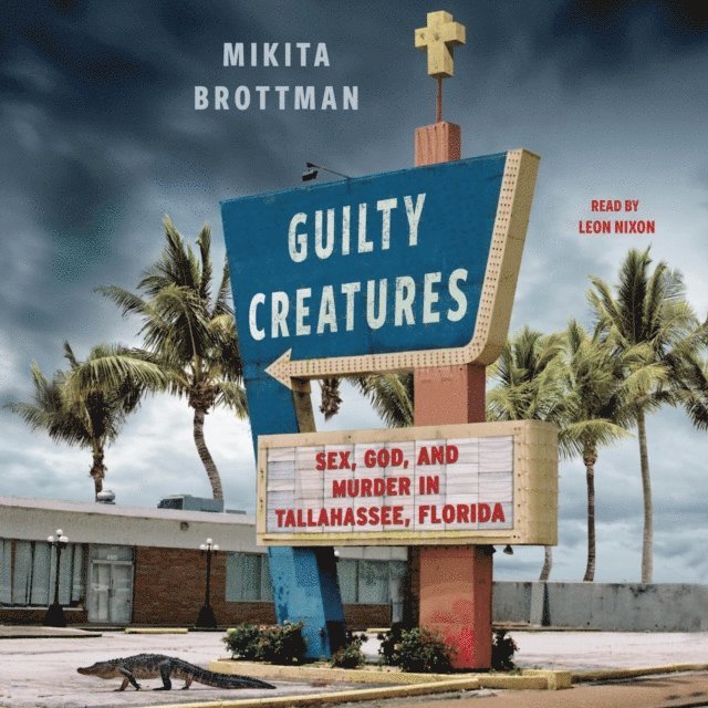 Mikita Brottman - Guilty Creatures, Ljudbok