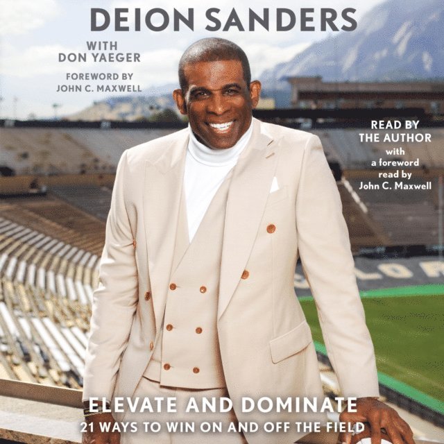Deion Sanders - Elevate and Dominate, Ljudbok. Tillgänglighet: Lägg i varukorg