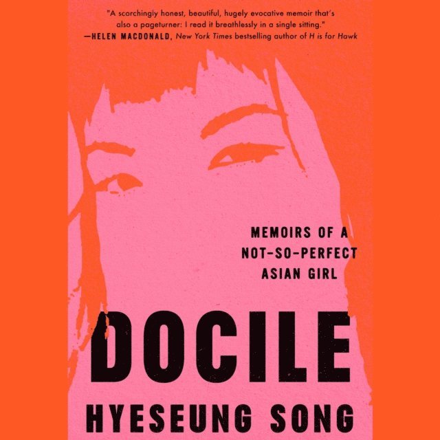 Hyeseung Song - Docile, Ljudbok
