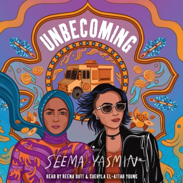 Seema Yasmin - Unbecoming, Ljudbok