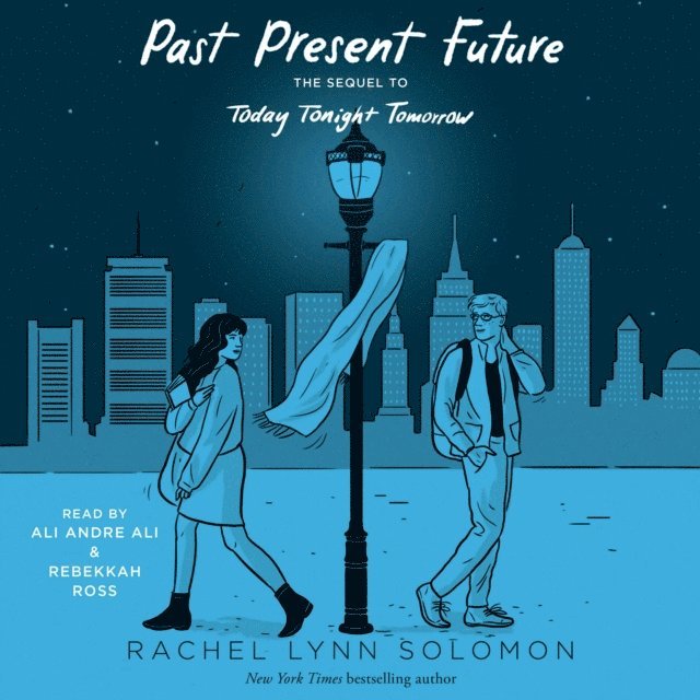 Rachel Lynn Solomon - Past Present Future, Ljudbok