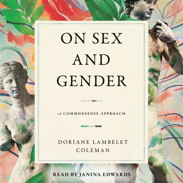 Doriane Lambelet Coleman - On Sex and Gender, Ljudbok