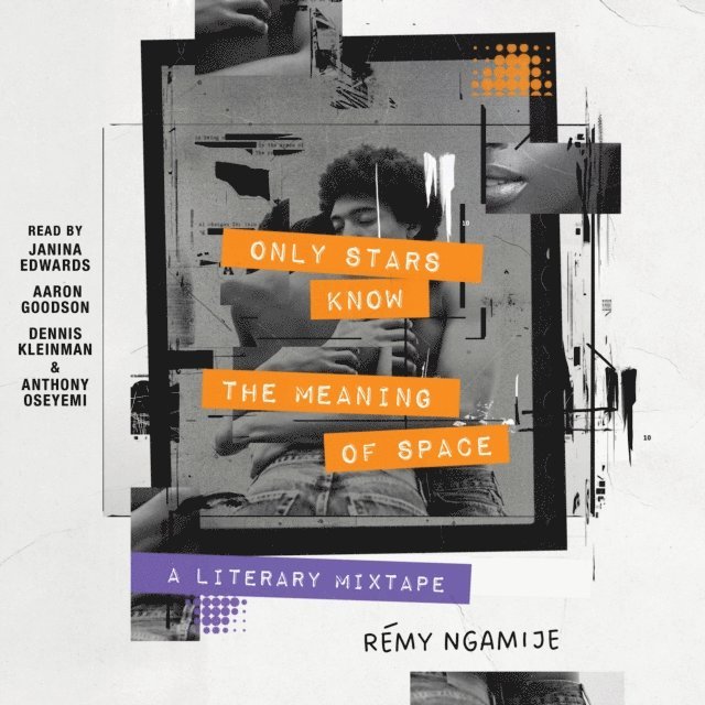 Remy Ngamije - Only Stars Know the Meaning of Space, Ljudbok