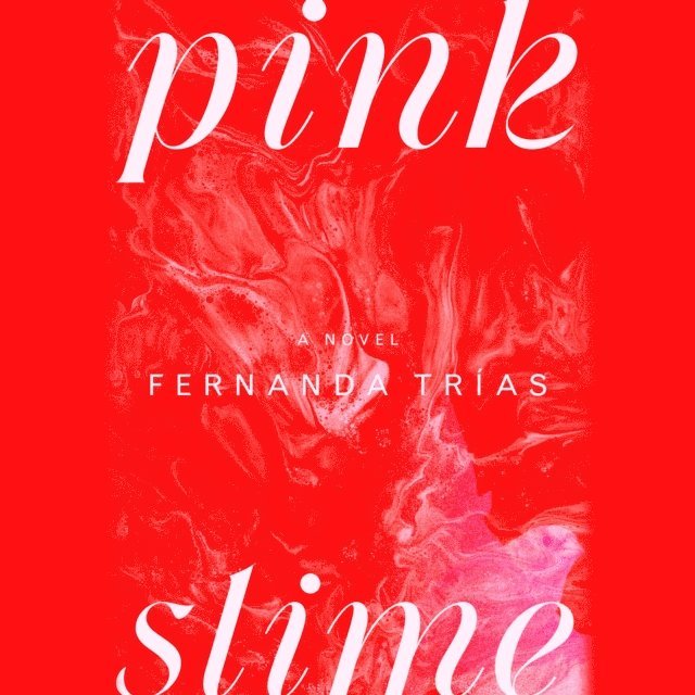 Fernanda Trias - Pink Slime, Ljudbok
