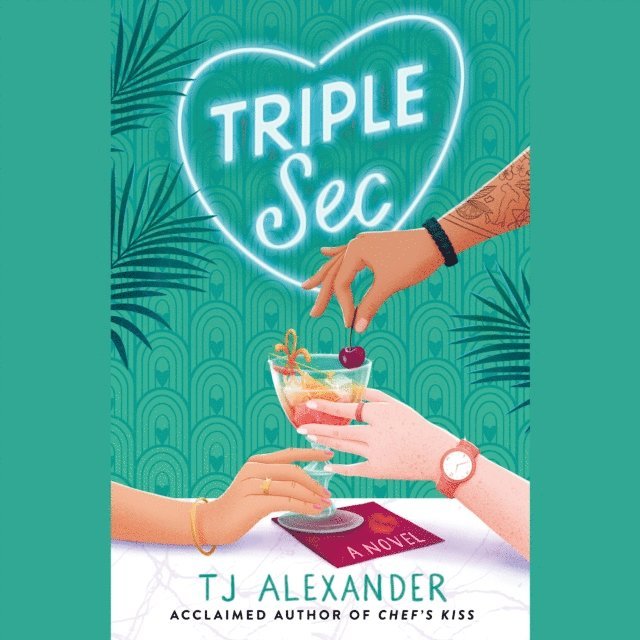 TJ Alexander - Triple Sec, Ljudbok