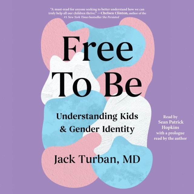 Jack Turban - Free To Be, Ljudbok